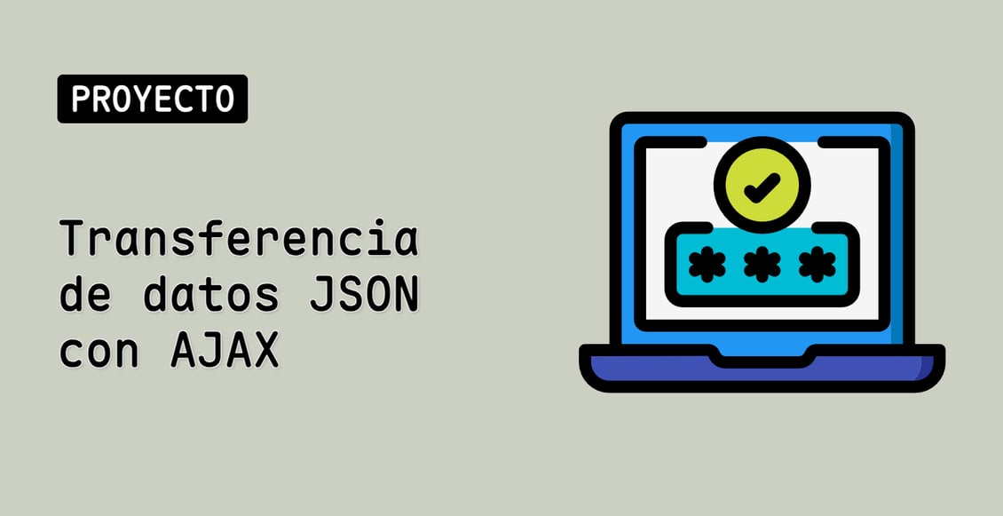 Transferencia de datos JSON con AJAX