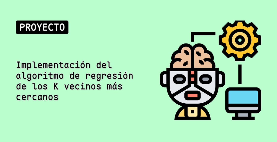 Implementación del algoritmo de regresión de los K vecinos más cercanos