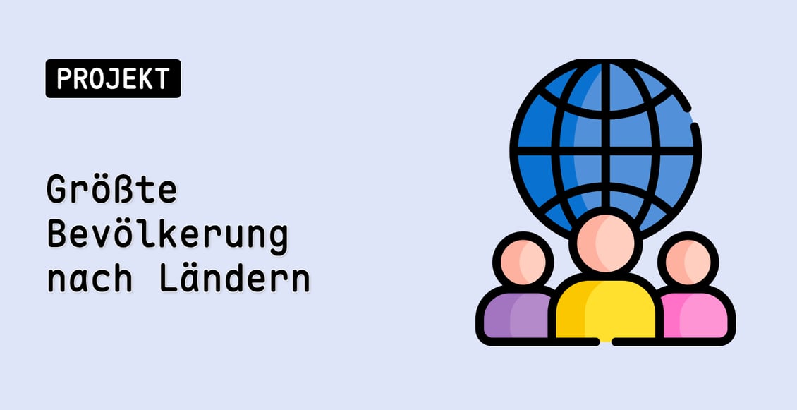 Größte Bevölkerung nach Ländern
