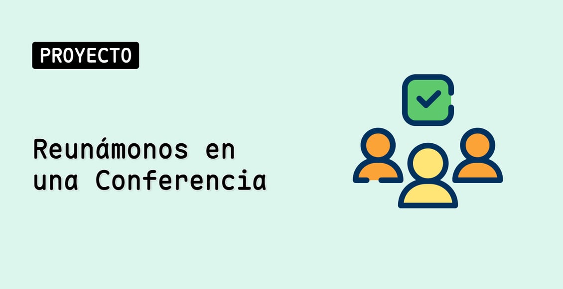 Reunámonos en una Conferencia