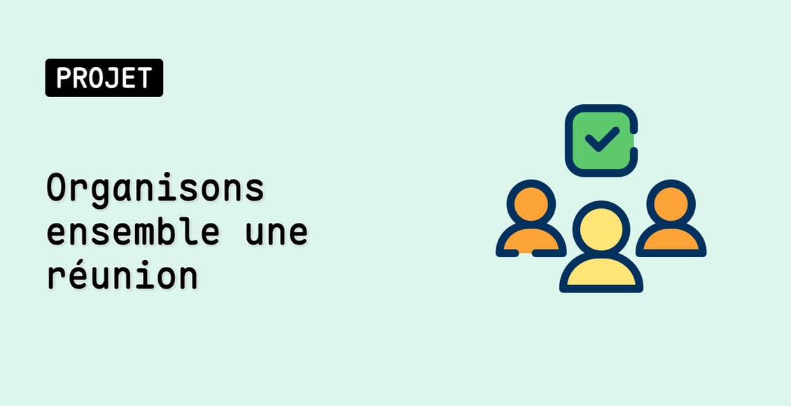 Organisons ensemble une réunion