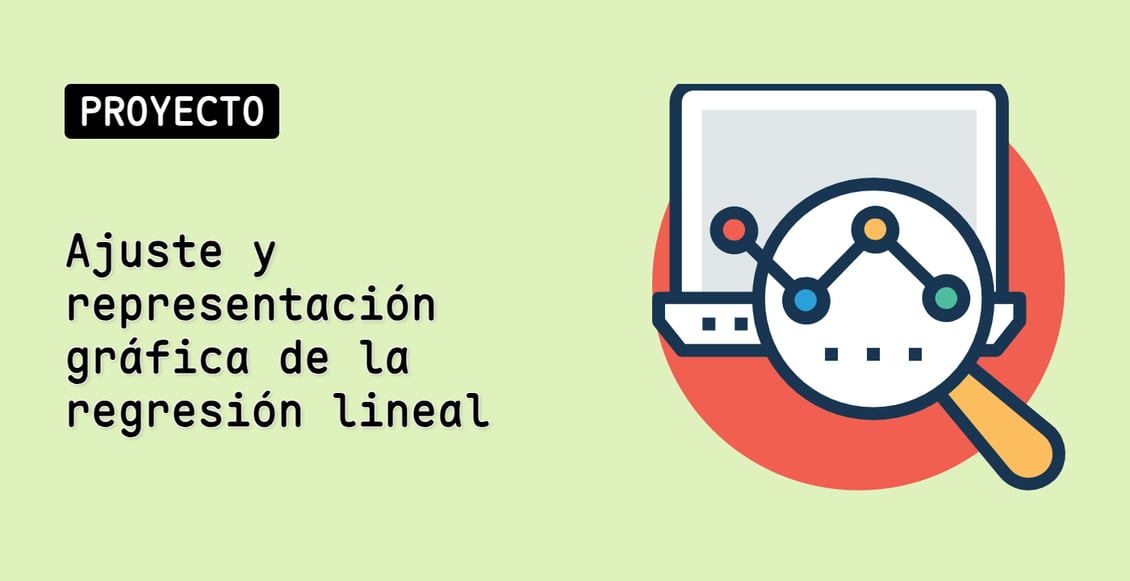 Ajuste y representación gráfica de la regresión lineal