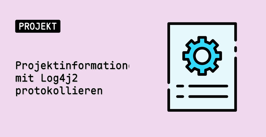 Projektinformationen mit Log4j2 protokollieren