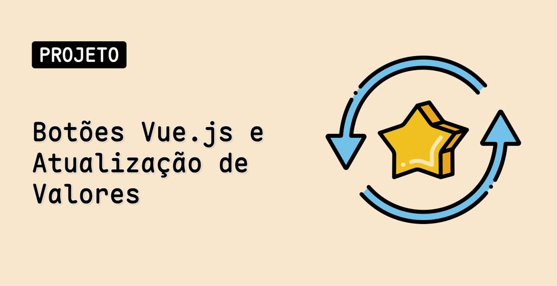 Botões Vue.js e Atualização de Valores