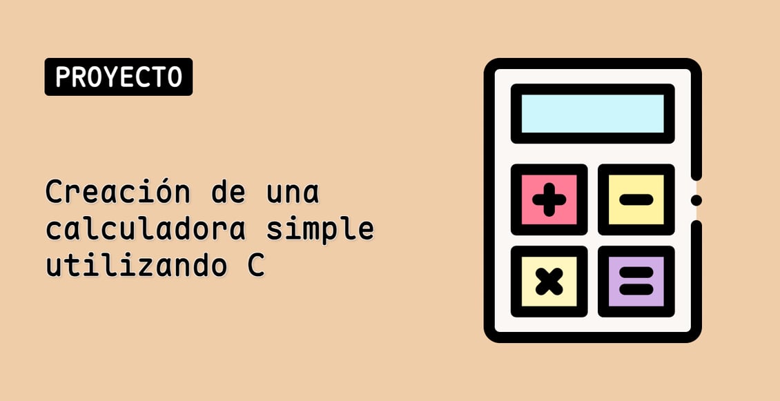 Creación de una calculadora simple utilizando C