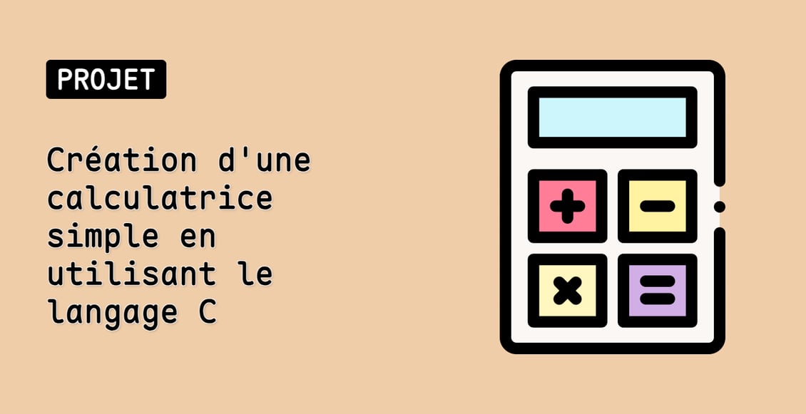 Création d'une calculatrice simple en utilisant le langage C