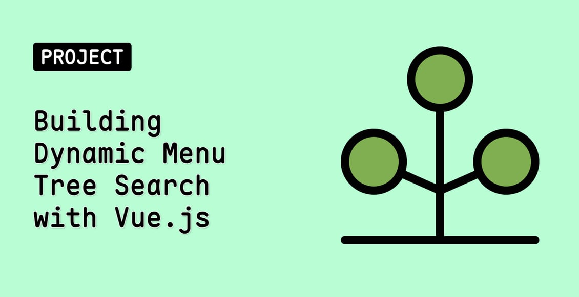 Building Dynamic Menu Tree Search with Vue.js
