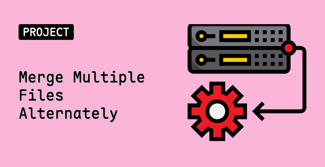 Merge Multiple Files Alternately