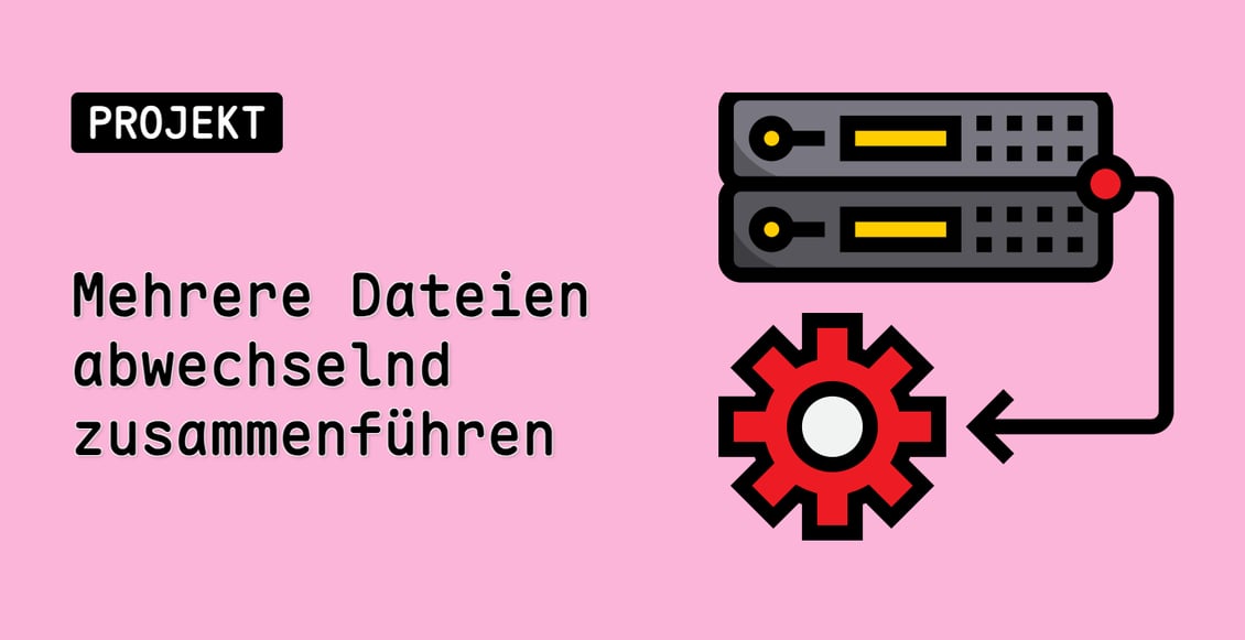 Mehrere Dateien abwechselnd zusammenführen