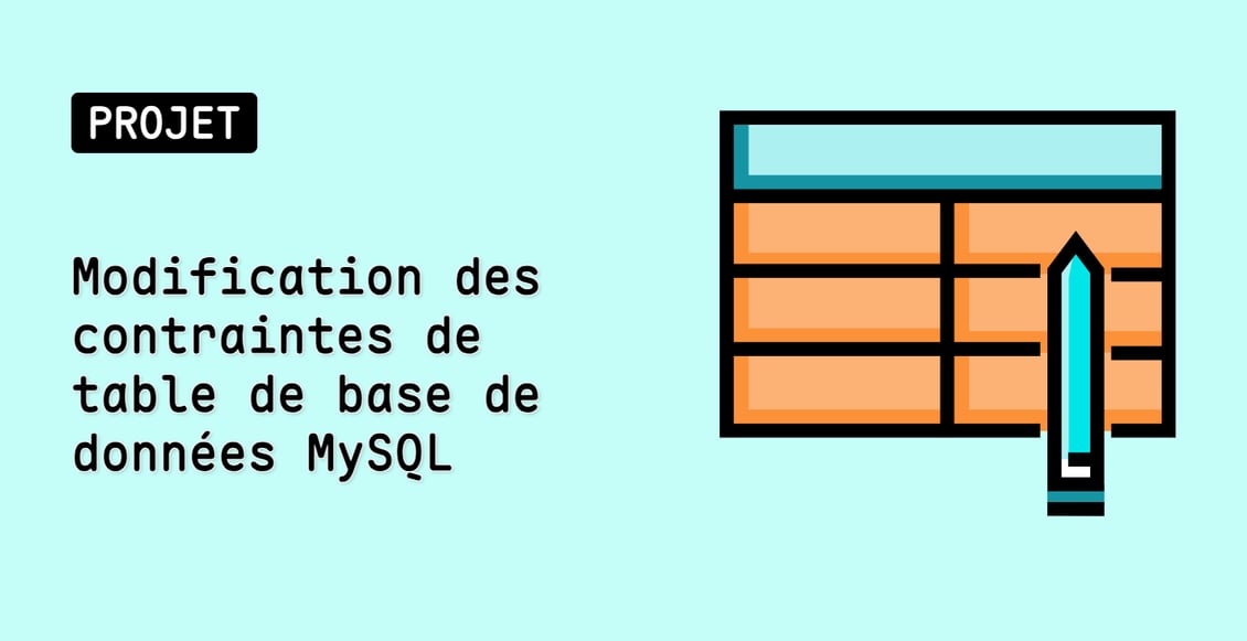 Modification des contraintes de table de base de données MySQL