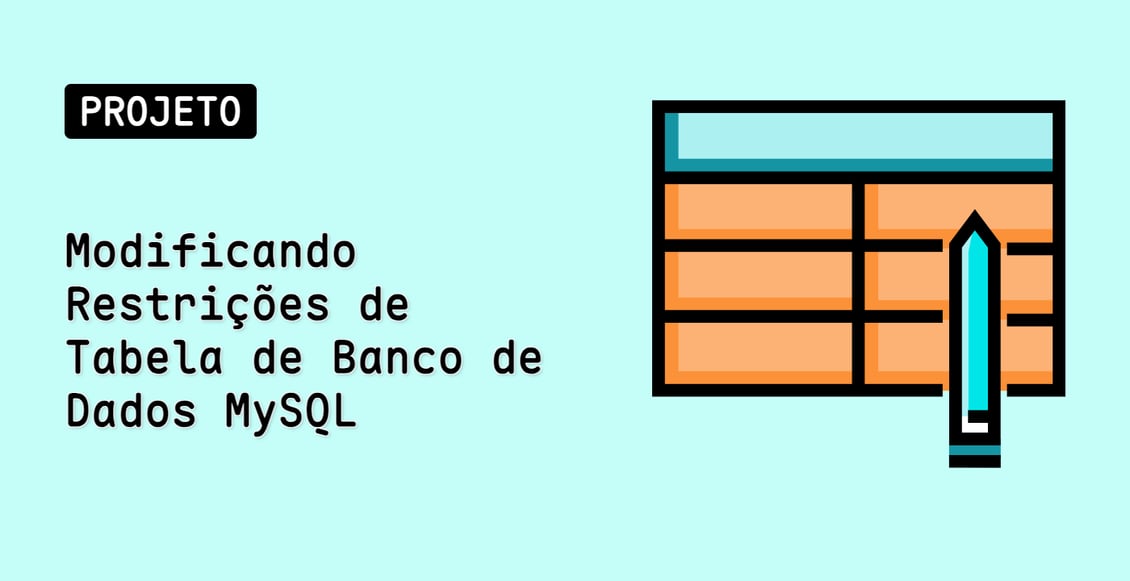 Modificando Restrições de Tabela de Banco de Dados MySQL