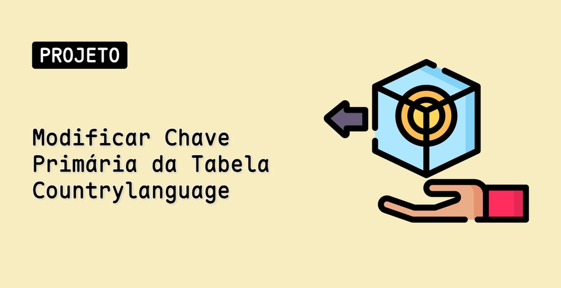 Modificar Chave Primária da Tabela Countrylanguage