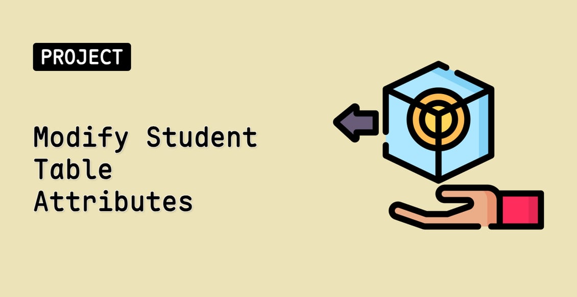 Modify Student Table Attributes
