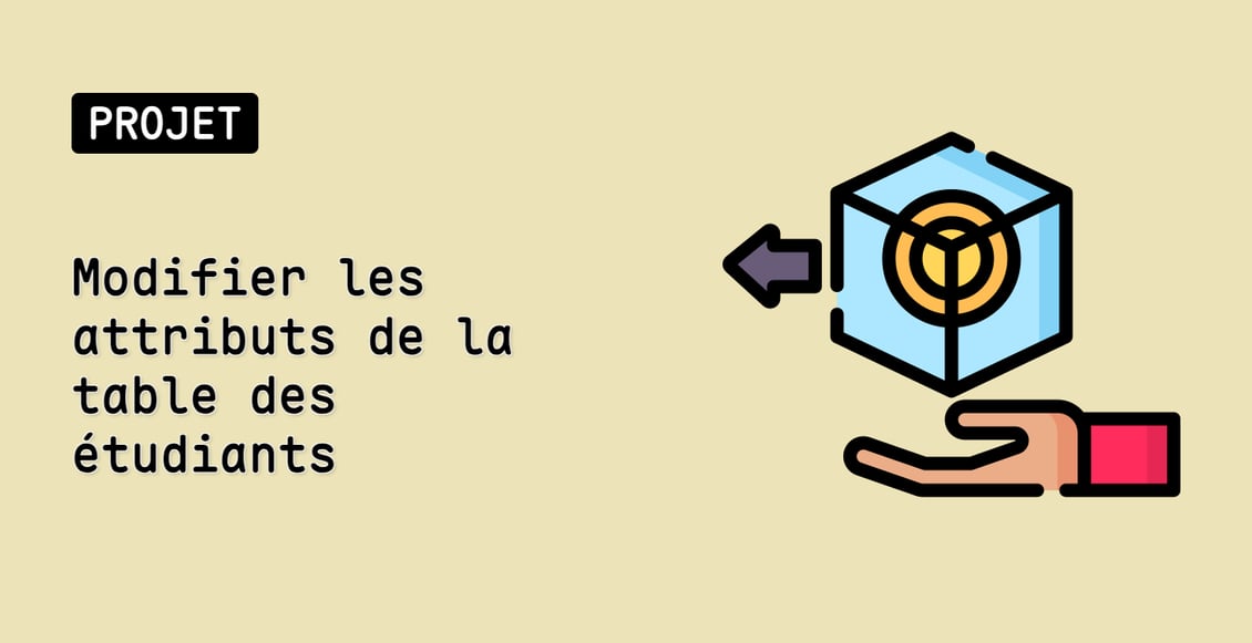 Modifier les attributs de la table des étudiants