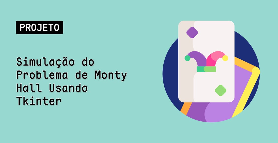 Simulação do Problema de Monty Hall Usando Tkinter