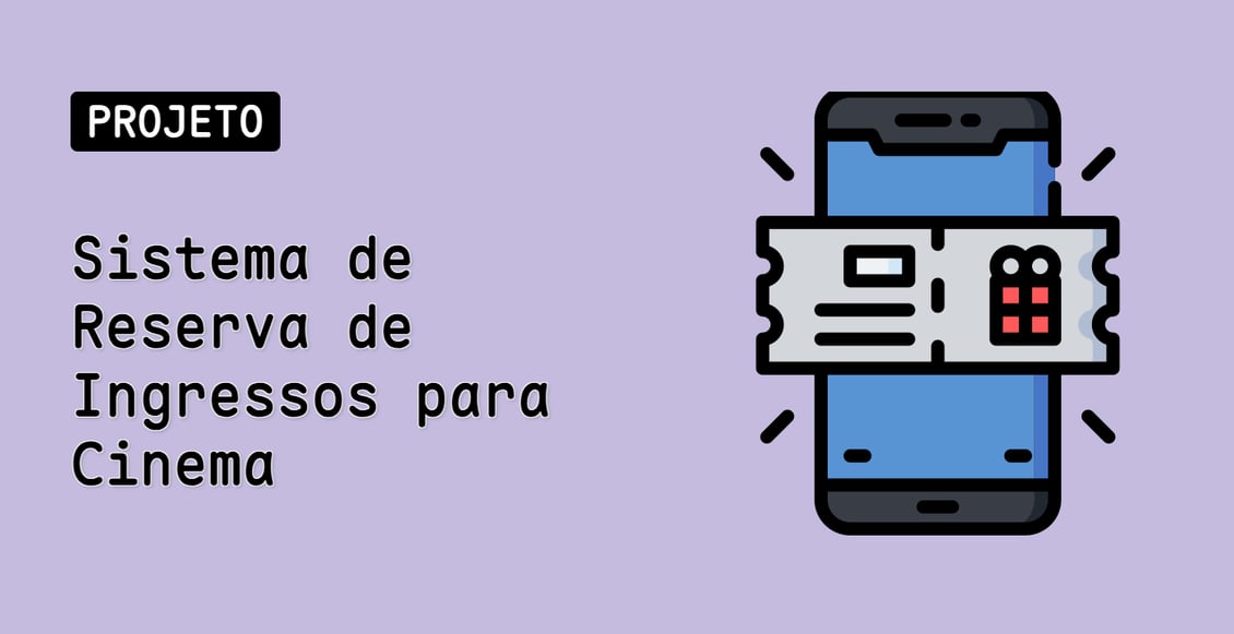 Sistema de Reserva de Ingressos para Cinema