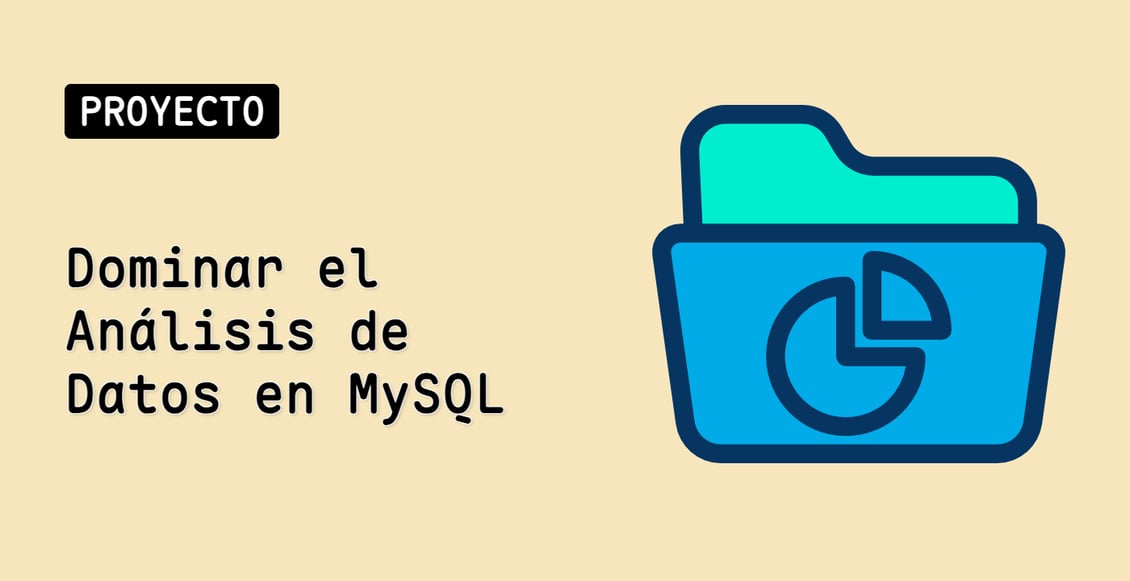 Dominar el Análisis de Datos en MySQL