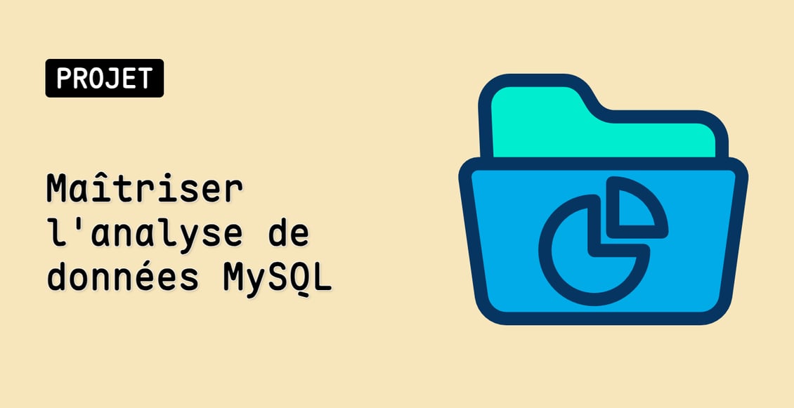 Maîtriser l'analyse de données MySQL