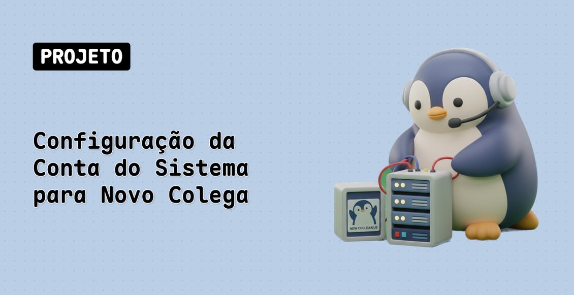 Configuração da Conta do Sistema para Novo Colega