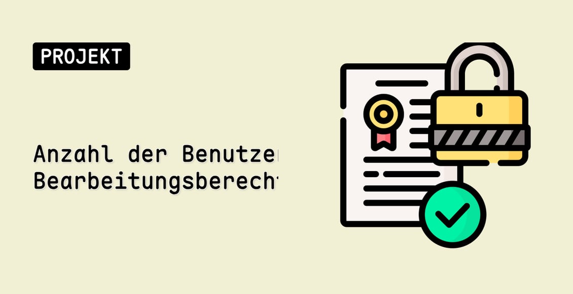 Anzahl der Benutzer mit Bearbeitungsberechtigungen