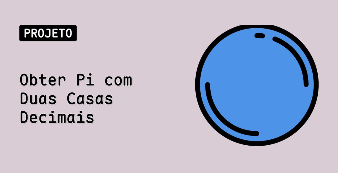 Obter Pi com Duas Casas Decimais