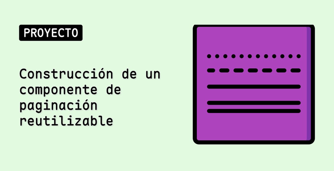 Construcción de un componente de paginación reutilizable