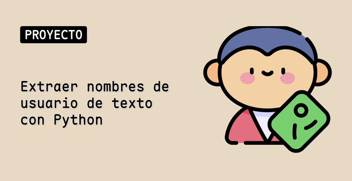 Extraer nombres de usuario de texto con Python