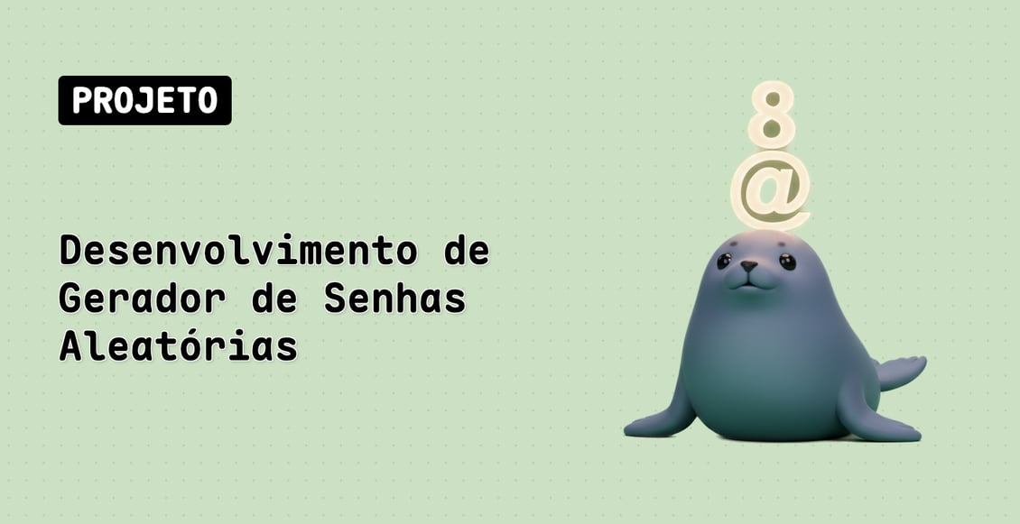 Desenvolvimento de Gerador de Senhas Aleatórias