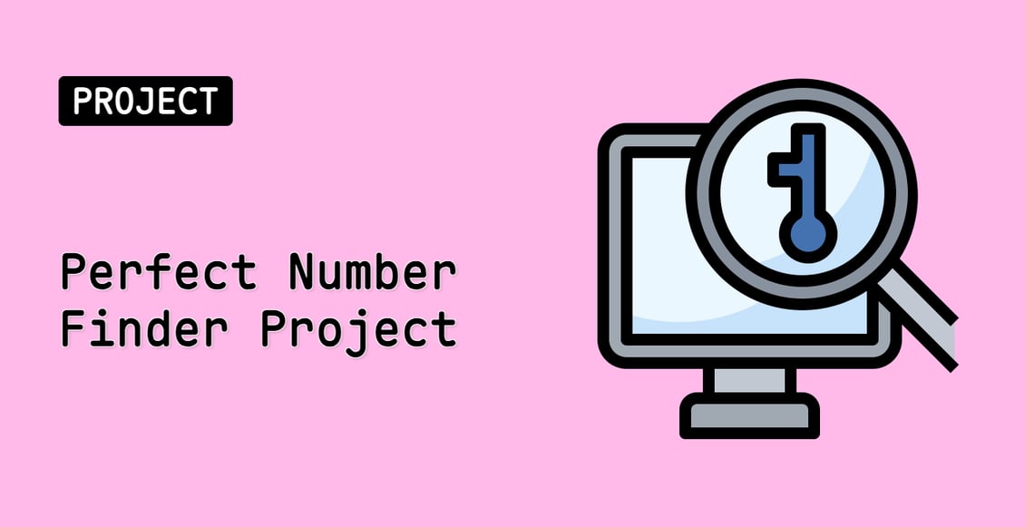 Perfect Number Finder Project