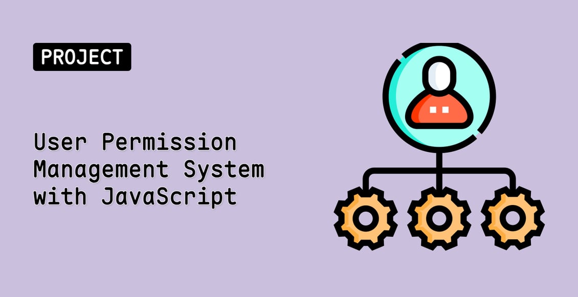 User Permission Management System with JavaScript