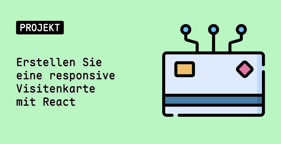 Erstellen Sie eine responsive Visitenkarte mit React