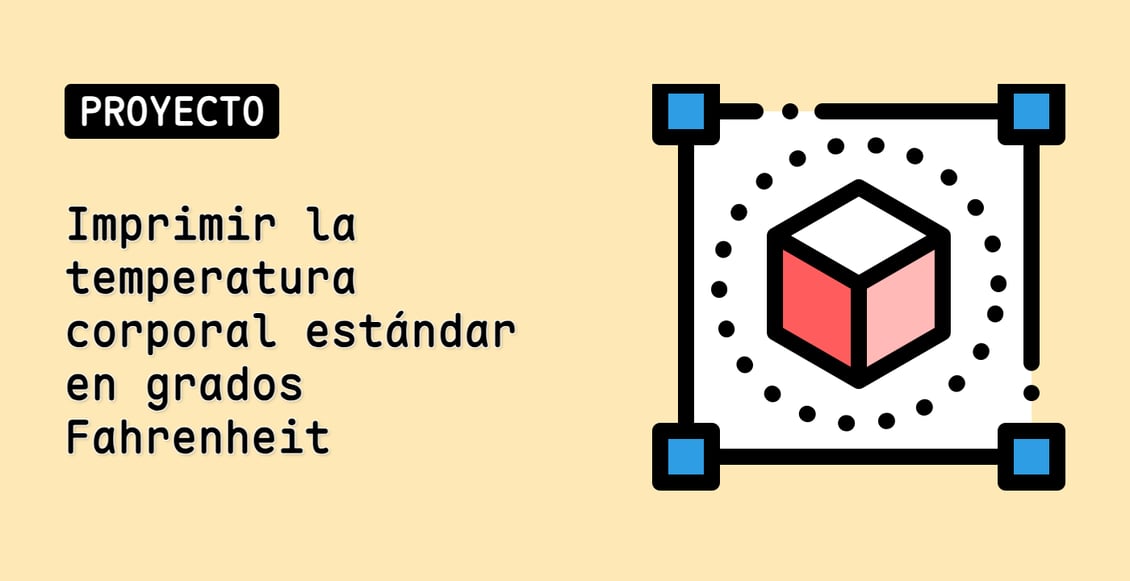 Imprimir la temperatura corporal estándar en grados Fahrenheit