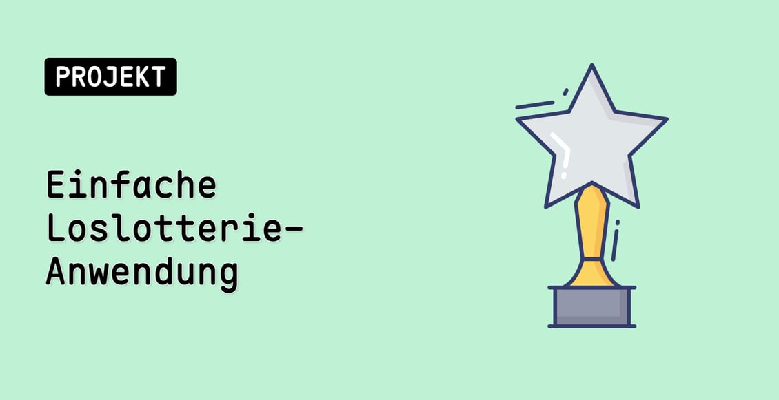 Einfache Loslotterie-Anwendung