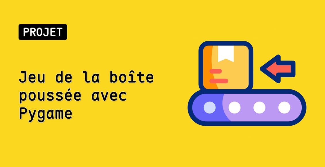 Jeu de la boîte poussée avec Pygame