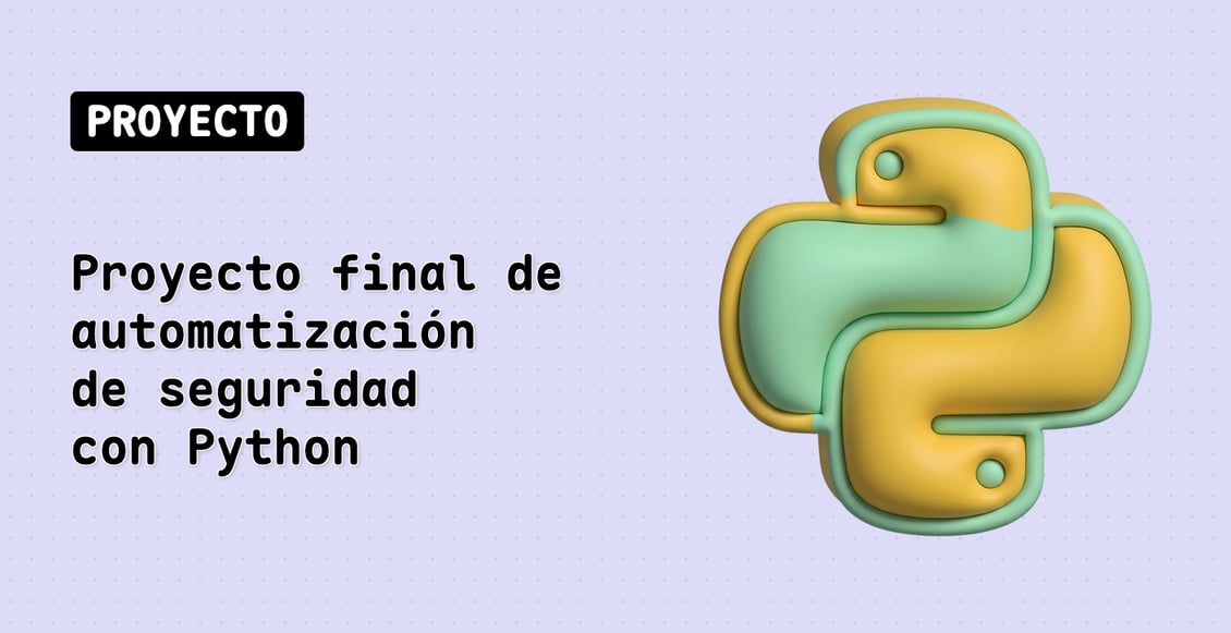 Proyecto Final de Automatización de Seguridad con Python
