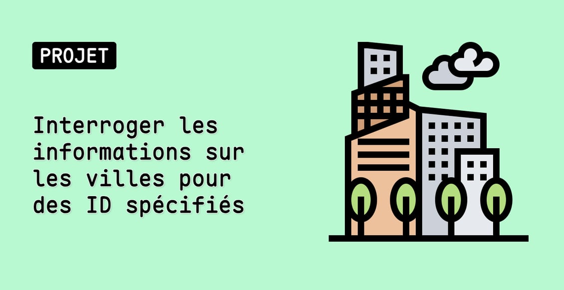 Interroger les informations sur les villes pour des ID spécifiés