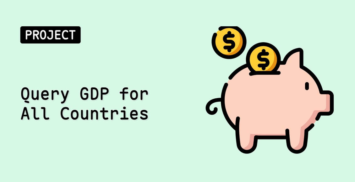 Query GDP for All Countries