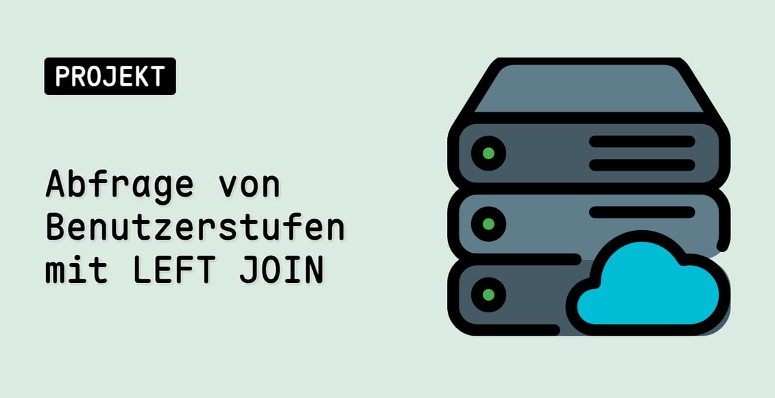 Abfrage von Benutzerstufen mit LEFT JOIN