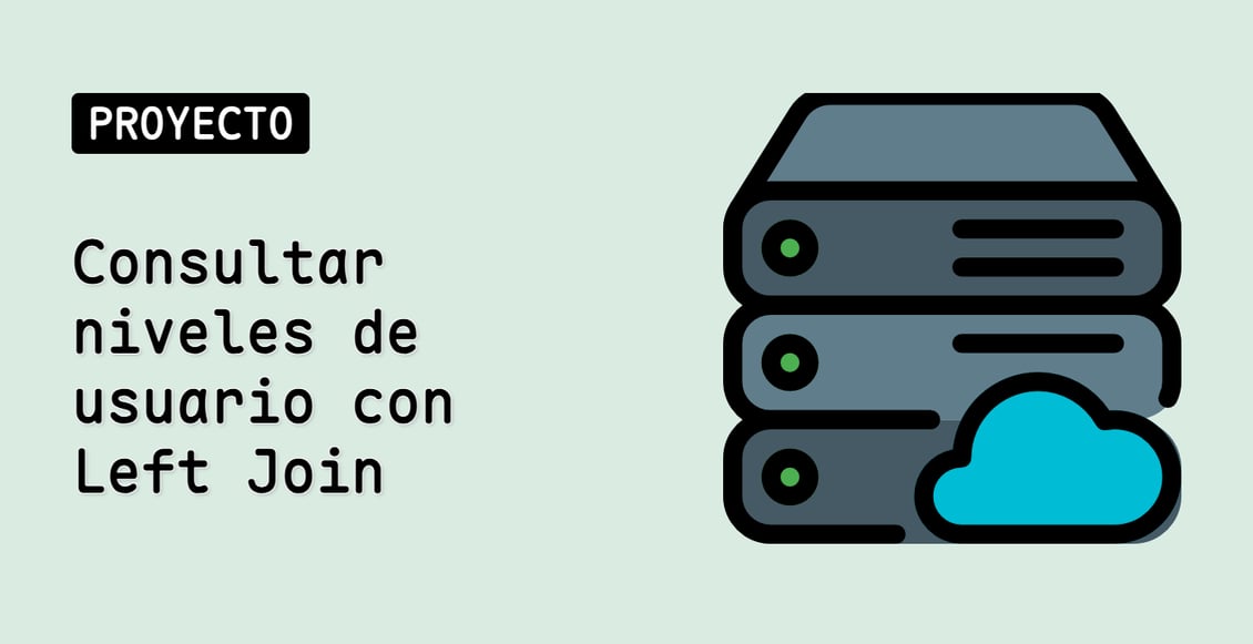 Consultar niveles de usuario con Left Join