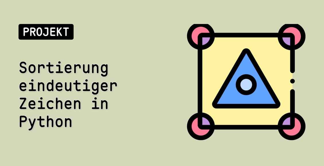 Sortierung eindeutiger Zeichen in Python