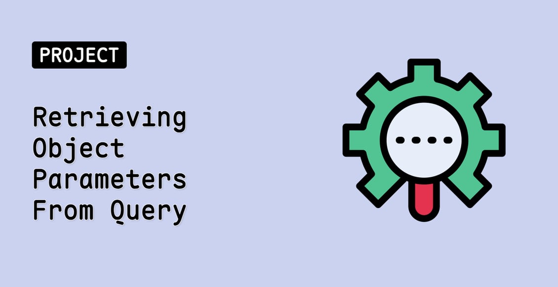 Retrieving Object Parameters From Query