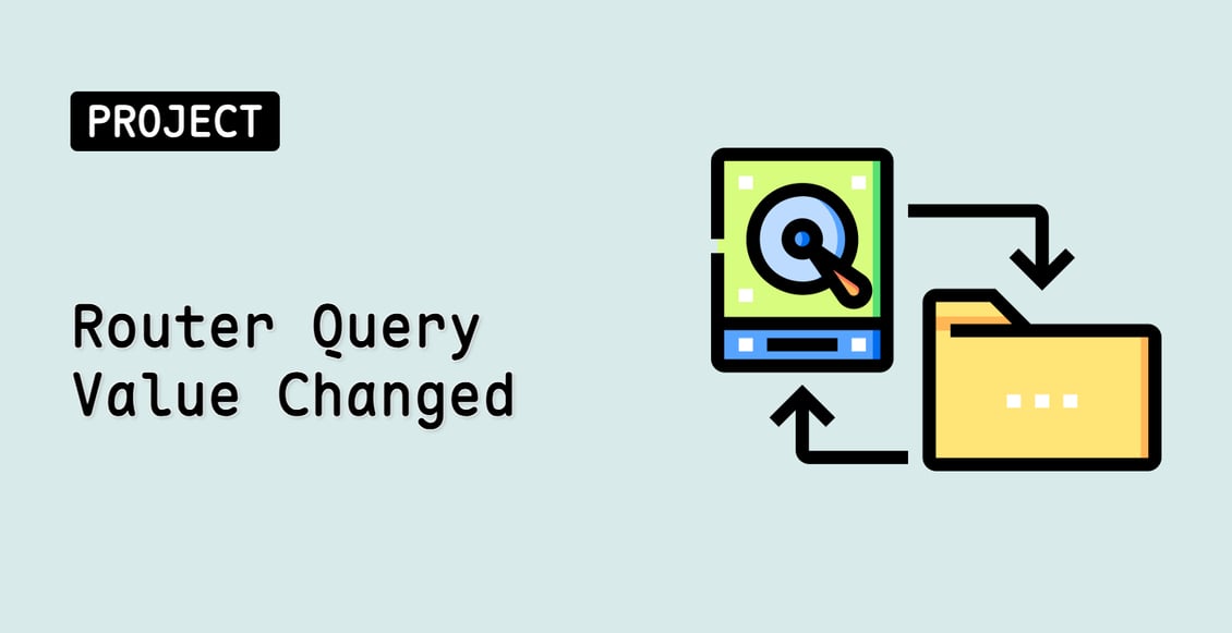Router Query Value Changed