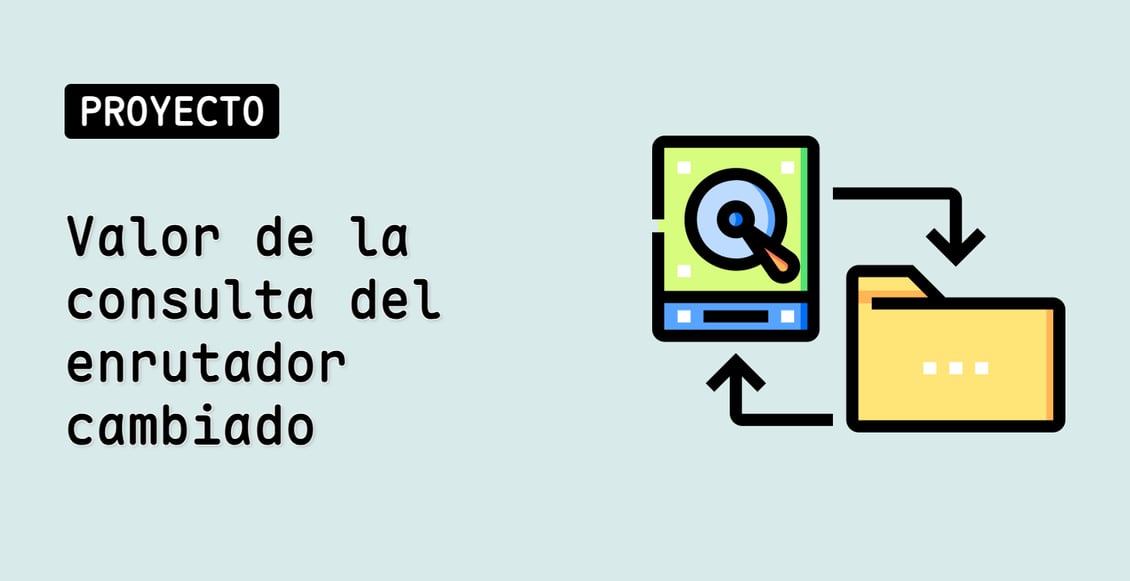 Valor de la consulta del enrutador cambiado