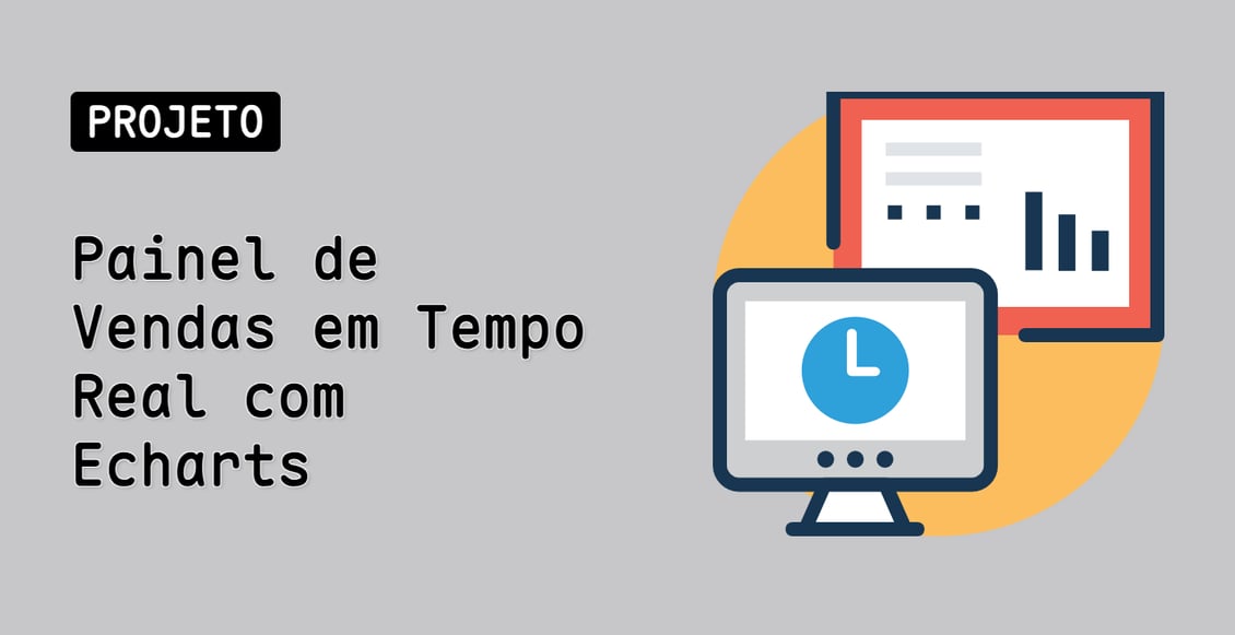 Painel de Vendas em Tempo Real com Echarts