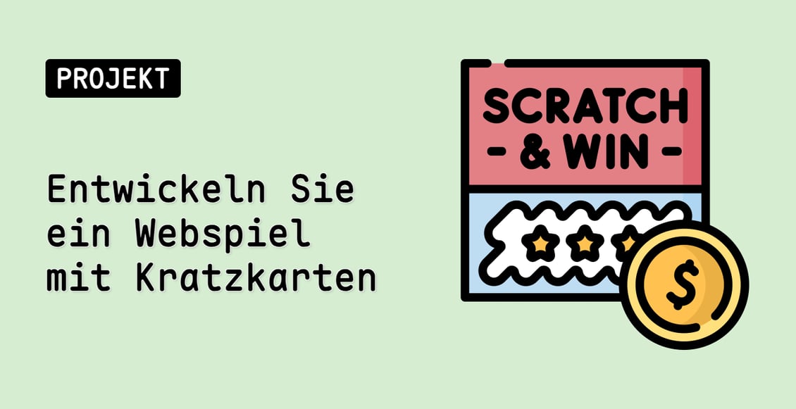 Entwickeln Sie ein Webspiel mit Kratzkarten