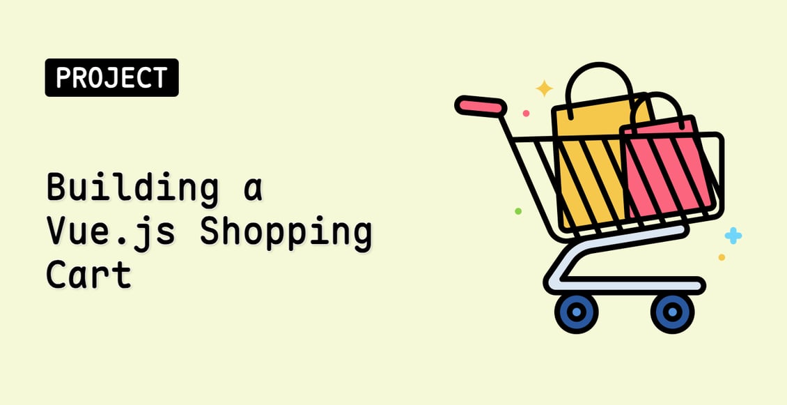 Building a Vue.js Shopping Cart