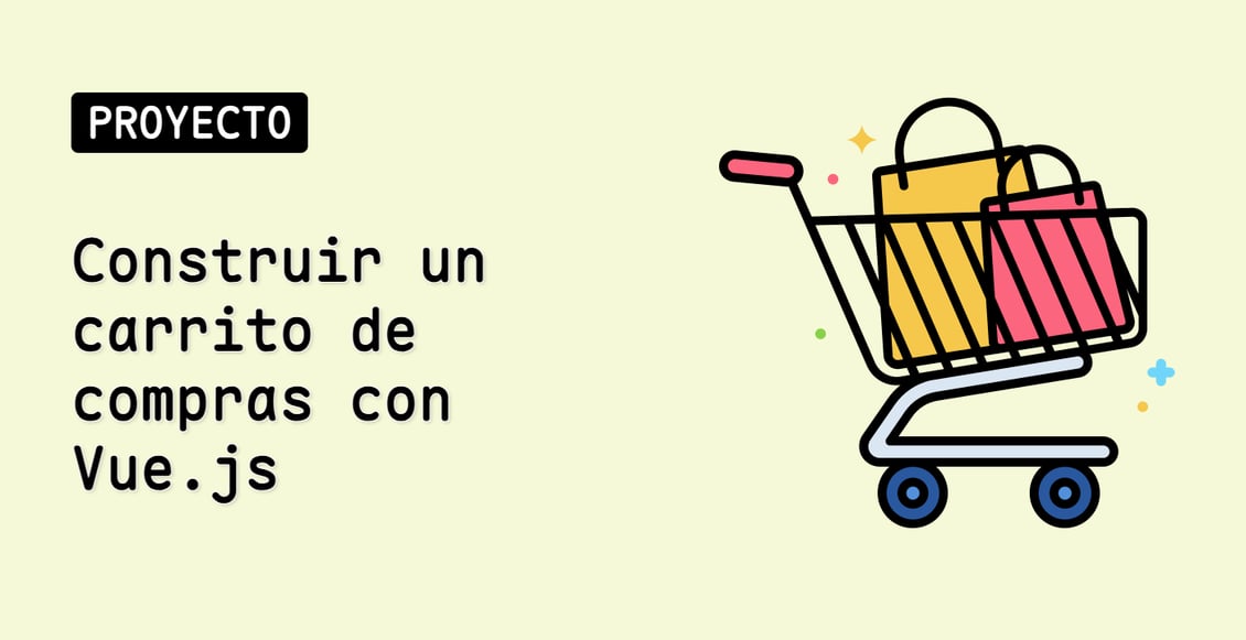 Construir un carrito de compras con Vue.js