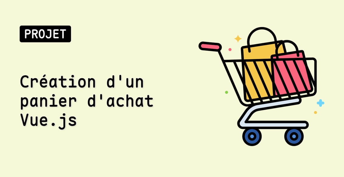 Création d'un panier d'achat Vue.js