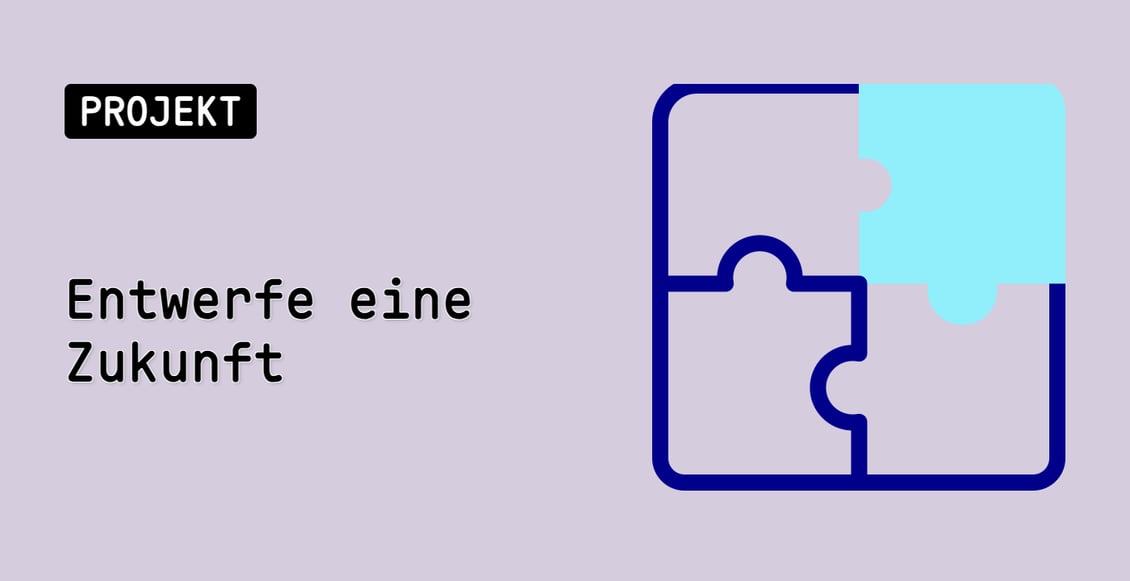 Entwerfe eine Zukunft