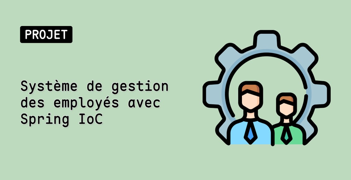 Système de gestion des employés avec Spring IoC